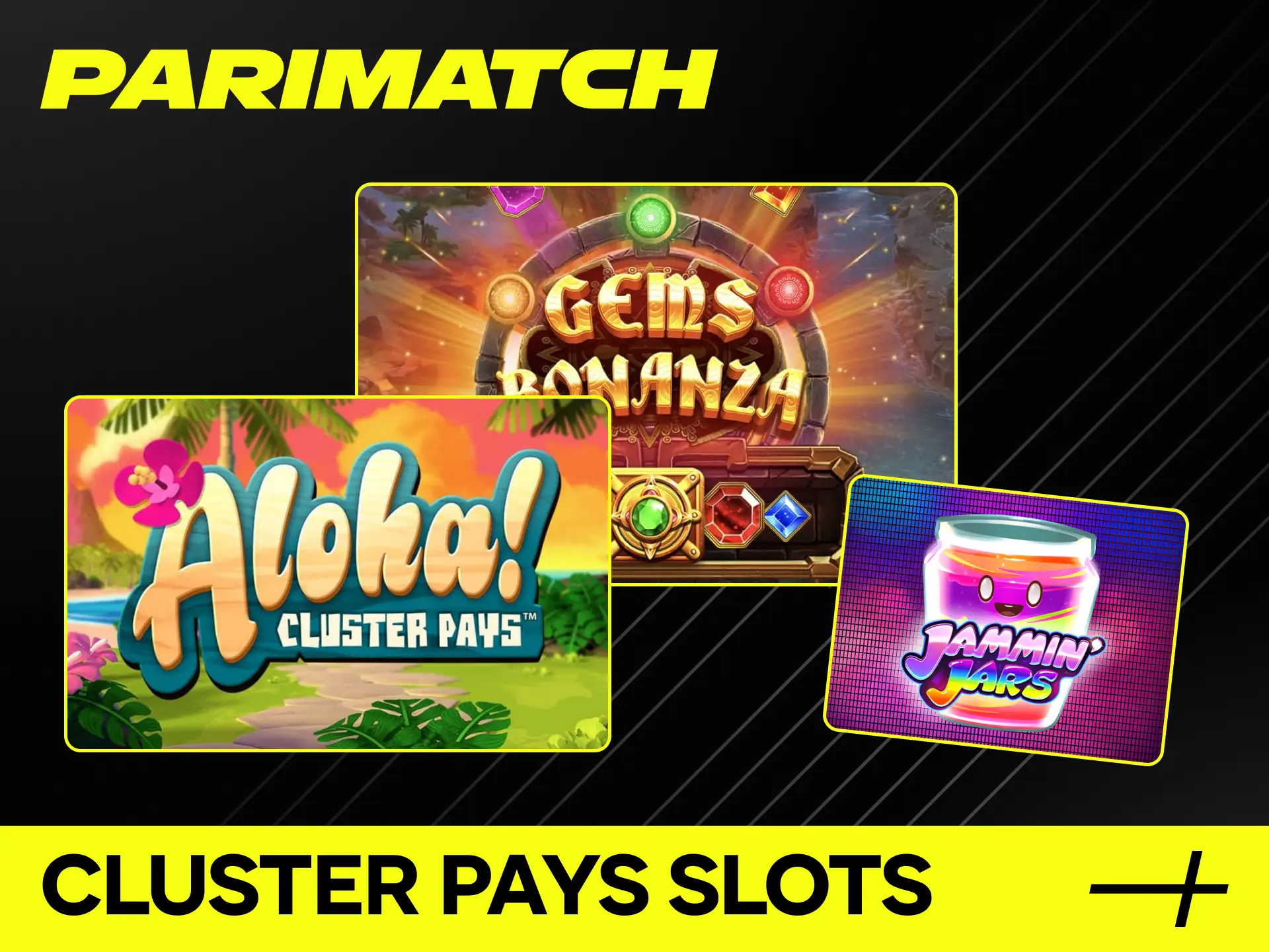 Win and withdraw your winnings with Cluster Pays Slots games at Parimatch online casino.