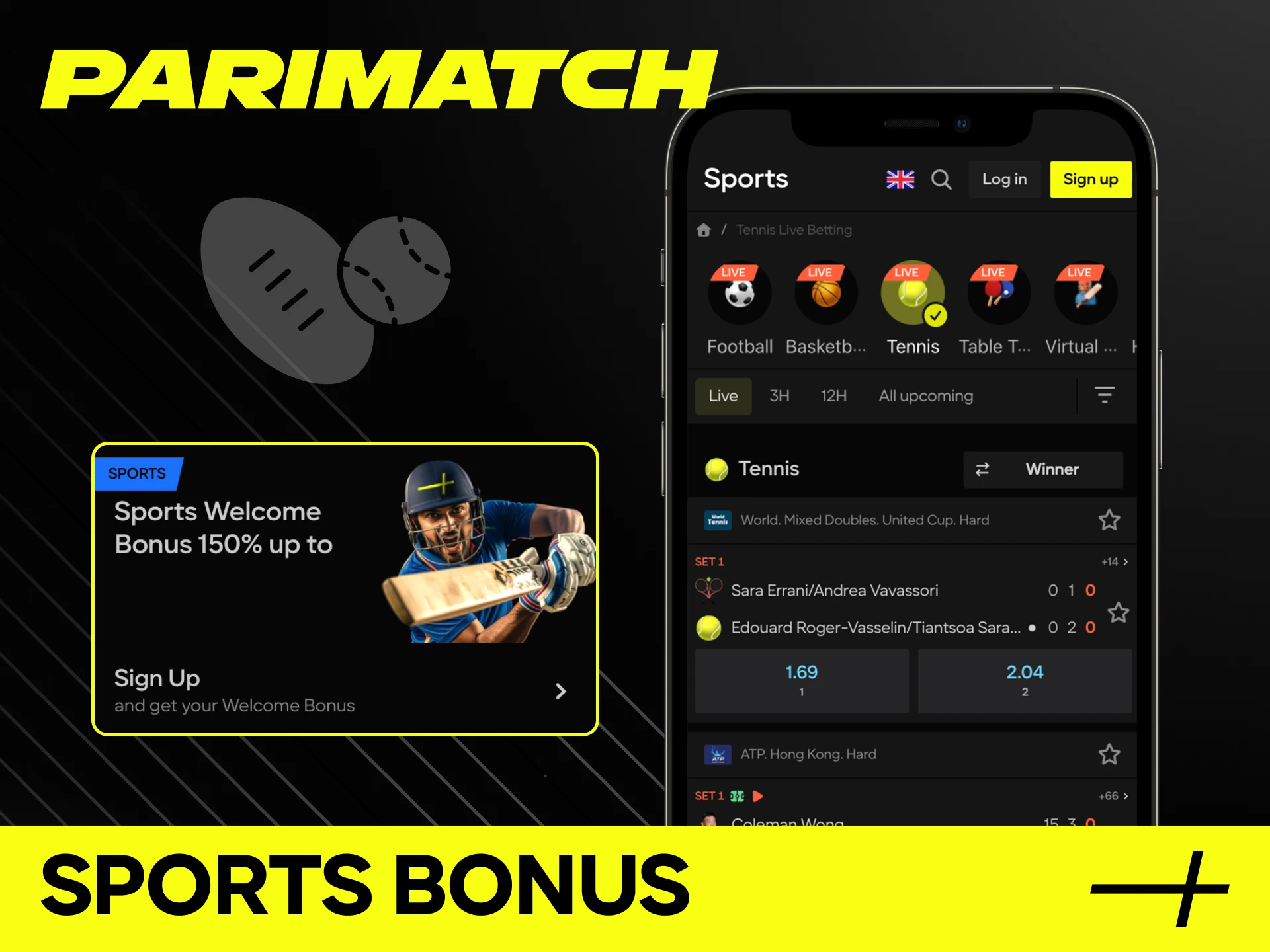 Claim your sports welcome bonus after the registration in the Parimatch App.
